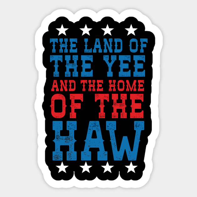 Land Of The Yee Home Of The haw Sticker by Eugenex